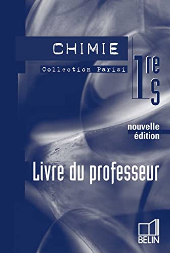 9782701140773: Chimie 1e S: Livre du professeur