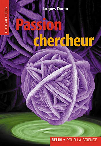 Stock image for Passion chercheur for sale by Ammareal