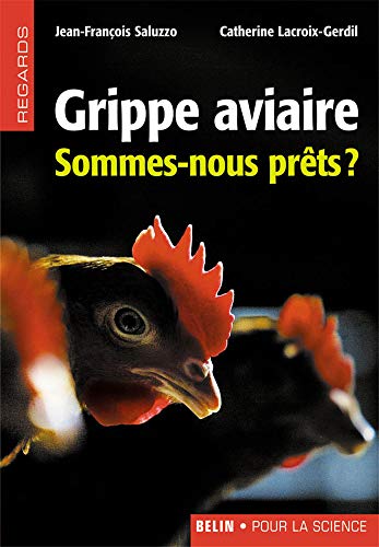 9782701143132: Grippe aviaire: Sommes-nous prts ?