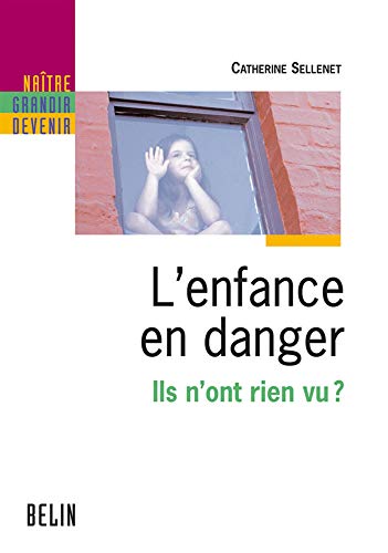 Beispielbild fr L'enfance En Danger : Ils N'ont Rien Vu ? zum Verkauf von RECYCLIVRE