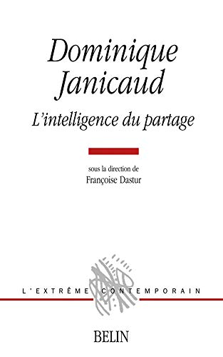 Stock image for Dominique Janicaud, L'intelligence du partage for sale by Ammareal