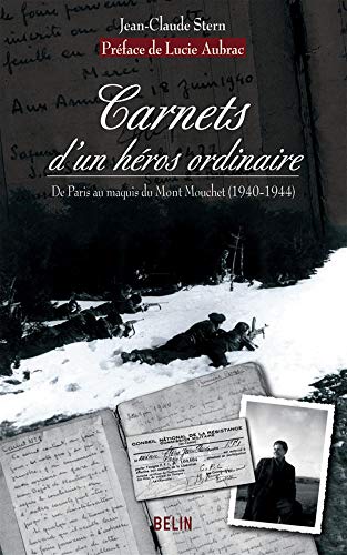 Imagen de archivo de Carnets d'un h ros ordinaire : De Paris au maquis du Mont Mouchet (1940-1944) a la venta por Le Monde de Kamlia