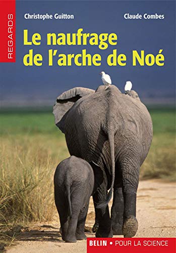 9782701144429: Le naufrage de l'arche de No