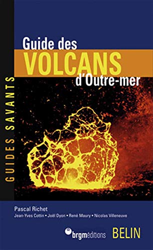 Beispielbild fr Guide des volcans d'Outre-mer zum Verkauf von Ammareal