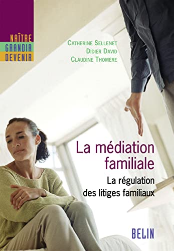 Beispielbild fr La Mdiation Familiale : La Rgulation Des Litiges Familiaux zum Verkauf von RECYCLIVRE