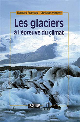 9782701146416: Les glaciers  l'preuve du climat