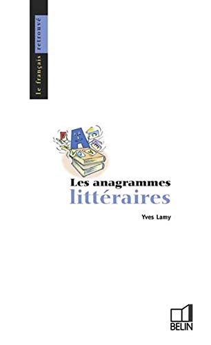 Beispielbild fr Les anagrammes littraires : Pseudonymes et cryptonymes zum Verkauf von Ammareal