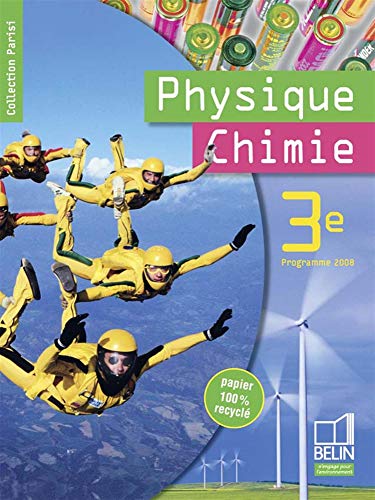 Beispielbild fr Physique Chimie 3e zum Verkauf von Ammareal