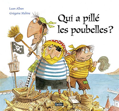 Imagen de archivo de Qui A Pill Les Poubelles ? a la venta por RECYCLIVRE