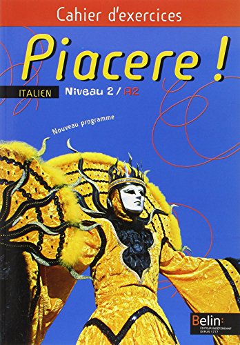 Imagen de archivo de Piacere ! Italien Niveau 2/A2 : Cahier d'exercices a la venta por medimops