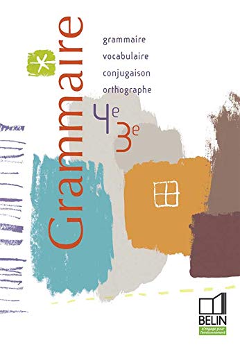 9782701147949: Grammaire 4e-3e: Grammaire, Vocabulaire, Orthographe, Conjugaison
