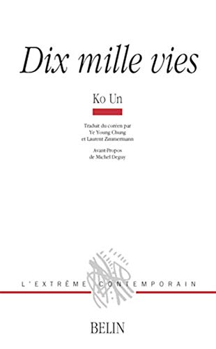 Dix mille vies (9782701149240) by Ko Un