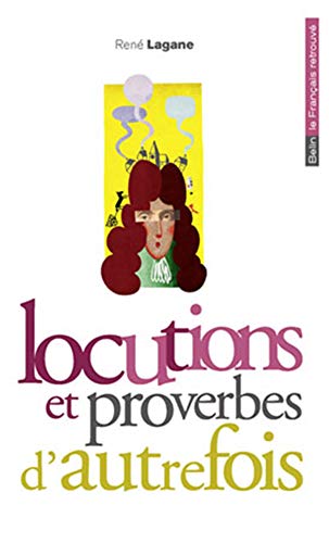 Stock image for Locutions et proverbes d'autrefois for sale by medimops