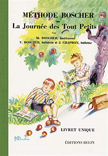 Beispielbild fr Methode Boscher Ou La Journee des Tout Petits - Livret Unique (French Edition) zum Verkauf von HPB-Diamond