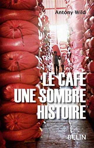 Stock image for Le caf une sombre histoire for sale by medimops
