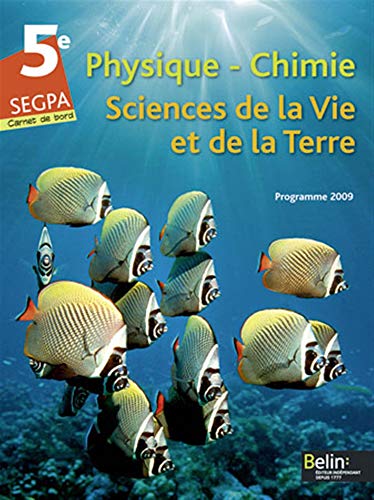 Beispielbild fr Physique-Chimie ; Sciences de la Vie et de la Terre ; 5e SEGPA : Programme 2009 zum Verkauf von Ammareal