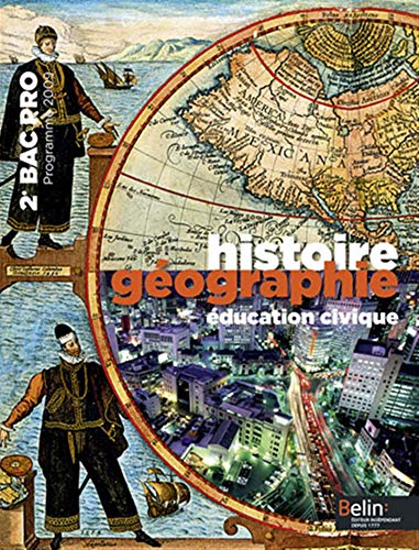 9782701151175: Histoire Gographie ducation civique 2e Bac pro: Programme 2009