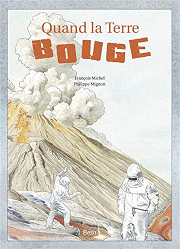 Stock image for Quand la Terre bouge (French Edition) for sale by ThriftBooks-Dallas