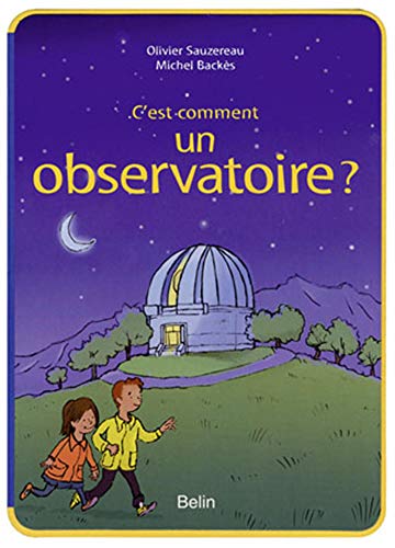 Beispielbild fr C'est comment un observatoire ? zum Verkauf von Ammareal