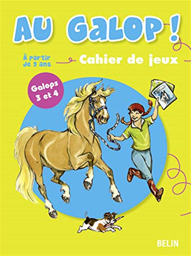 9782701151557: Au galop ! Cahier de jeux: Galops 3 et 4