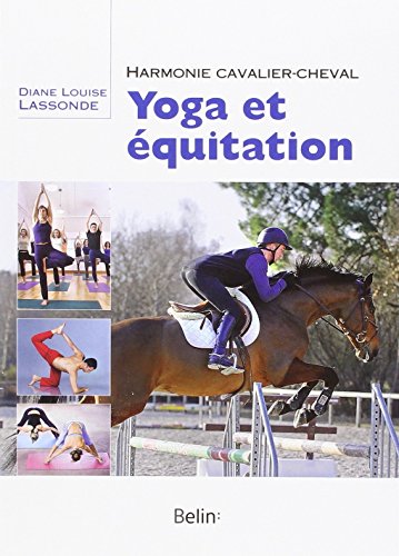 9782701152332: Yoga et quitation - Harmonie cavalier-cheval