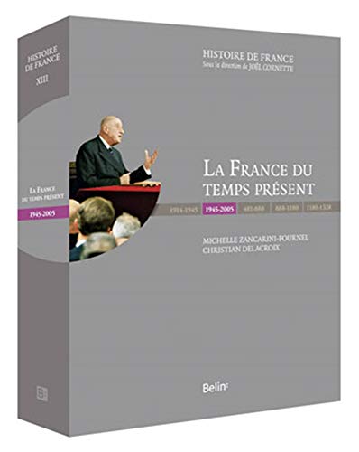 Beispielbild fr La France du temps prsent (1945-2005) zum Verkauf von ECOSPHERE
