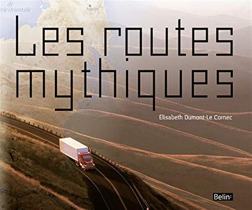 Beispielbild fr Les Routes Mythiques zum Verkauf von Theologia Books