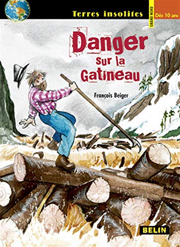 Beispielbild fr Danger sur la Gatineau zum Verkauf von Ammareal