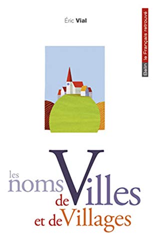 Imagen de archivo de Les Noms De Villes Et De Villages a la venta por RECYCLIVRE