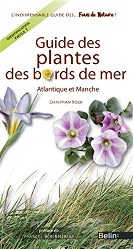 9782701154176: Guide des plantes des bords de mer: Atlantique et Manche