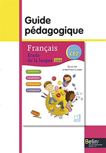 9782701154534: Franais CE2 Etude de la langue: Guide pdagogique, programmes 2008