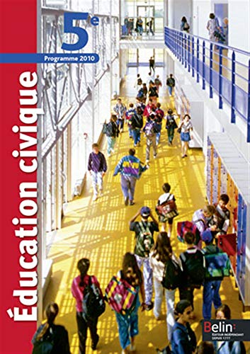 Stock image for Education Civique 5e : Programme 2010 for sale by RECYCLIVRE