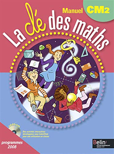 Beispielbild fr La cl des maths CM2 : Programmes 2008 zum Verkauf von Ammareal