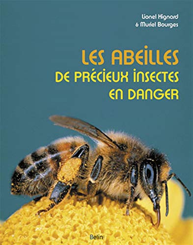 Stock image for Les abeilles, de prcieux insectes en danger for sale by Ammareal