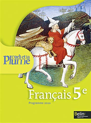 9782701154794: Franais 5e L'oeil et la plume: Programme 2010