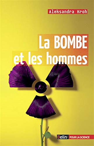 Imagen de archivo de La Bombe Et Les Hommes a la venta por RECYCLIVRE