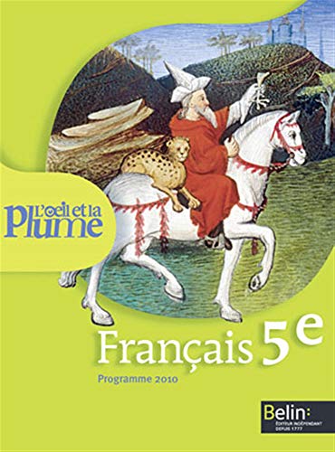 Stock image for Franais 5e L'oeil et la plume : Programme 2010 for sale by Ammareal