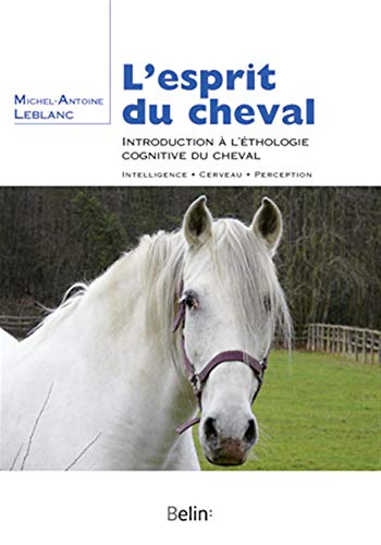 9782701155685: L'esprit du cheval: Introduction  l'thologie cognitive du cheval