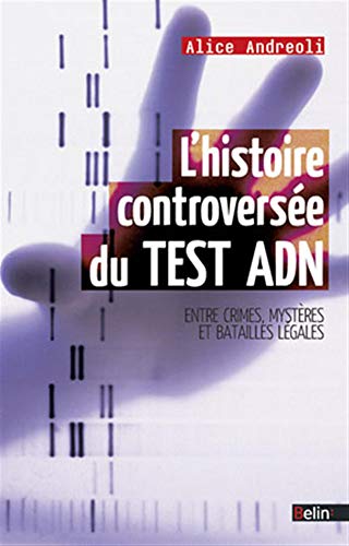 Imagen de archivo de L'histoire controverse du test adn a la venta por Ammareal