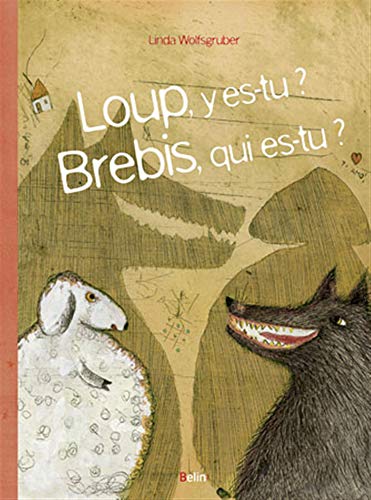 Beispielbild fr Loup, y es-tu ? Brebis, qui es-tu ? zum Verkauf von Ammareal