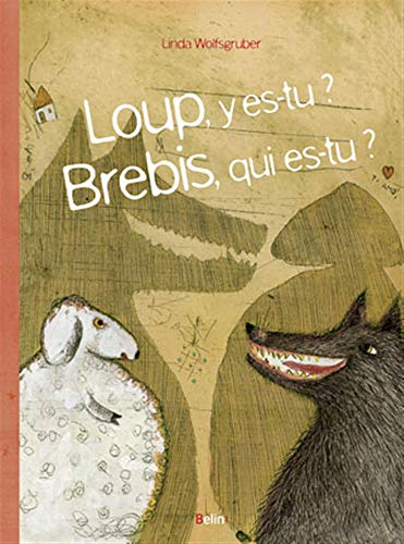 Stock image for Loup, y es-tu ? Brebis, qui es-tu ? for sale by Ammareal