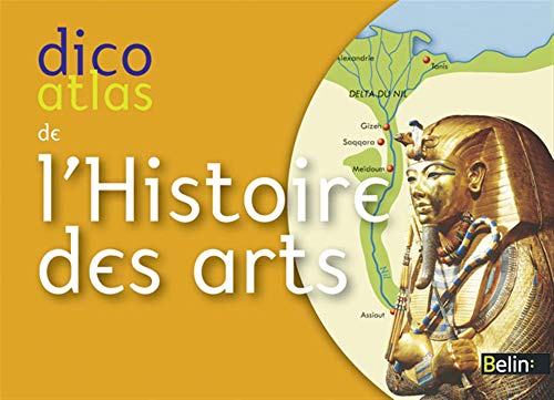 9782701156606: Dico Atlas de l'histoire des arts