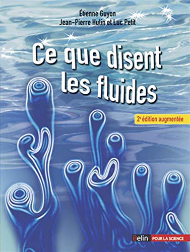 Beispielbild fr Ce que disent les fluides (Nouvelle dition, revue et augmente) zum Verkauf von medimops
