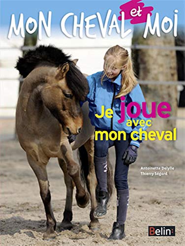 Stock image for Je joue avec mon cheval for sale by medimops