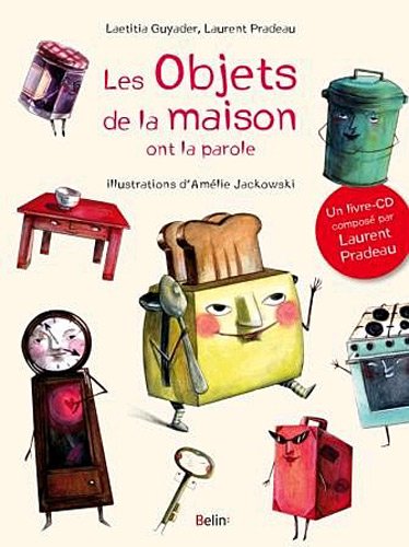 9782701158808: Les objets de la maison ont la parole ! (French Edition)