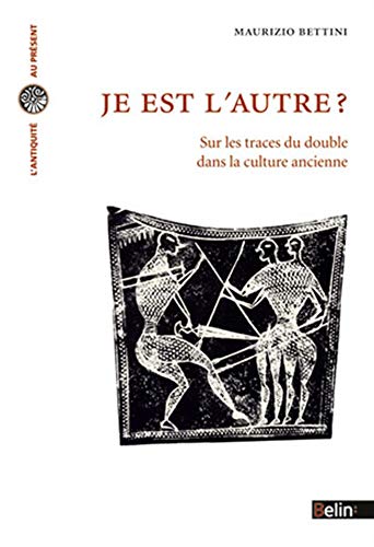 Beispielbild fr Je est l'autre ? - Sur les traces du double dans la culture ancienne zum Verkauf von medimops