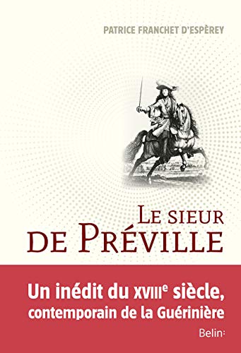 Stock image for Le sieur de Préville: La science d'un écuyer visionnaire for sale by Gallix