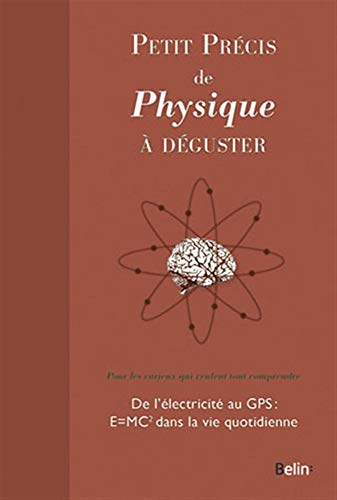 Beispielbild fr Petit Prcis De Physique  Dguster zum Verkauf von RECYCLIVRE