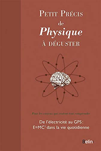 Stock image for Petit prcis de Physique  dguster for sale by Ammareal