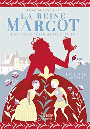 Beispielbild fr La Reine Margot Coppin, Brigitte zum Verkauf von BIBLIO-NET